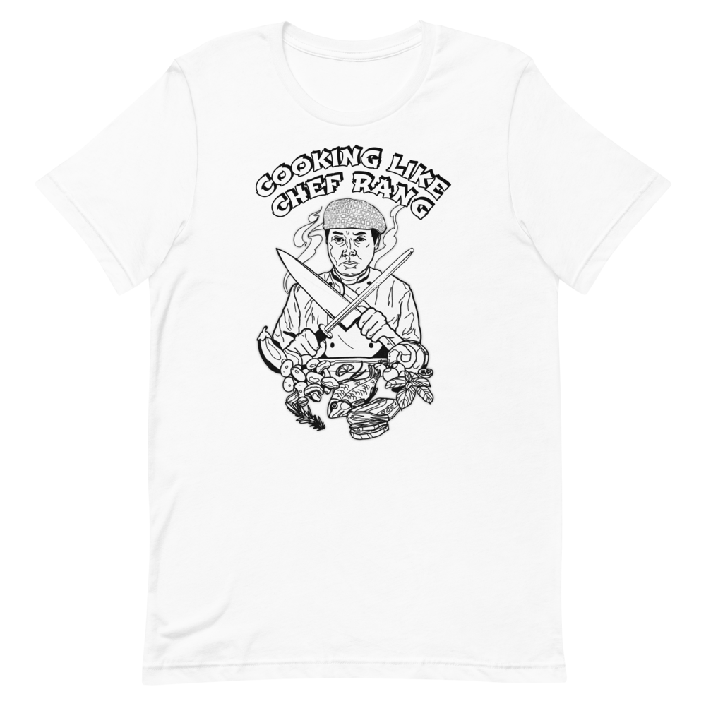 Chef Rang - Cooking Like Chef Rang Unisex T-Shirt - Chef Rang