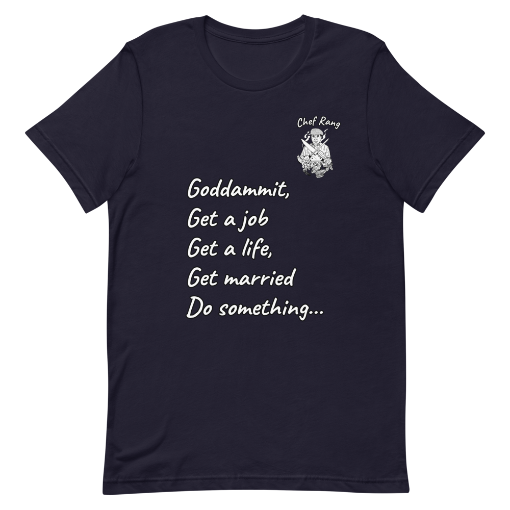 Chef Rang - Do Something Unisex T-Shirt - Chef Rang