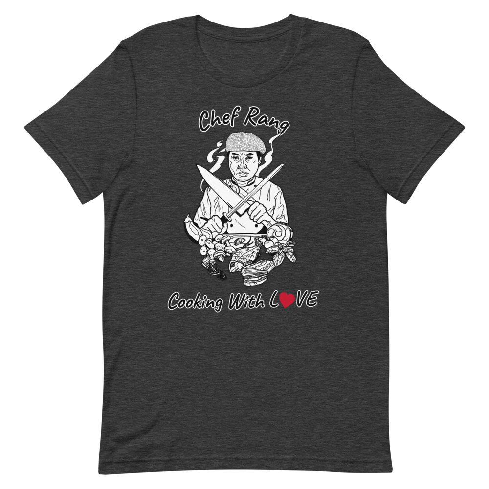 Chef Rang - Cooking With LOVE Unisex T-Shirt - Chef Rang